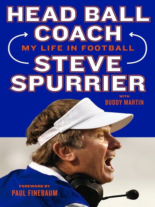 Title details for Head Ball Coach by Steve Spurrier - Available